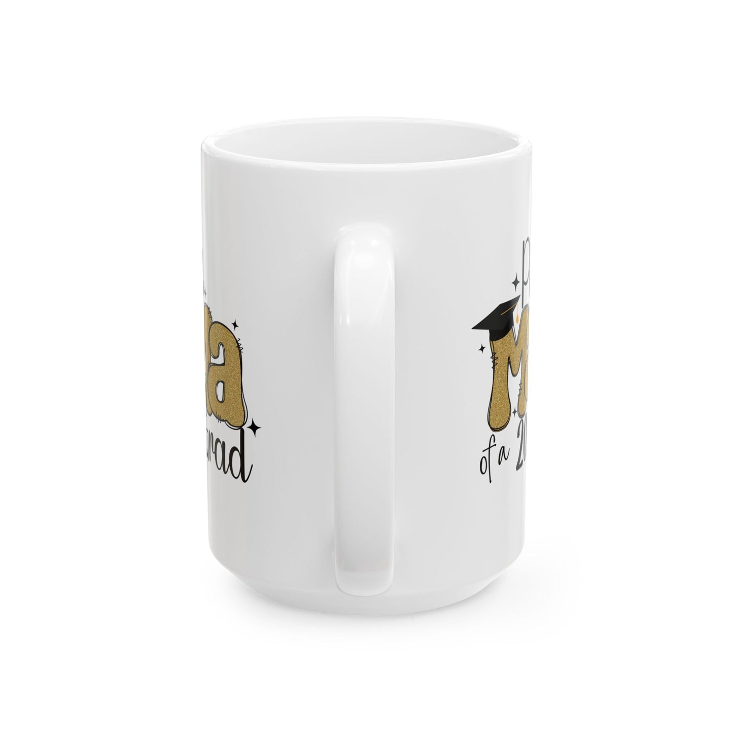 Proud Mom of a 2025 Grad Ceramic Coffee Mug, Graduation Gift, Mom Mug, Custom Coffee Cup, Celebrate Achievements