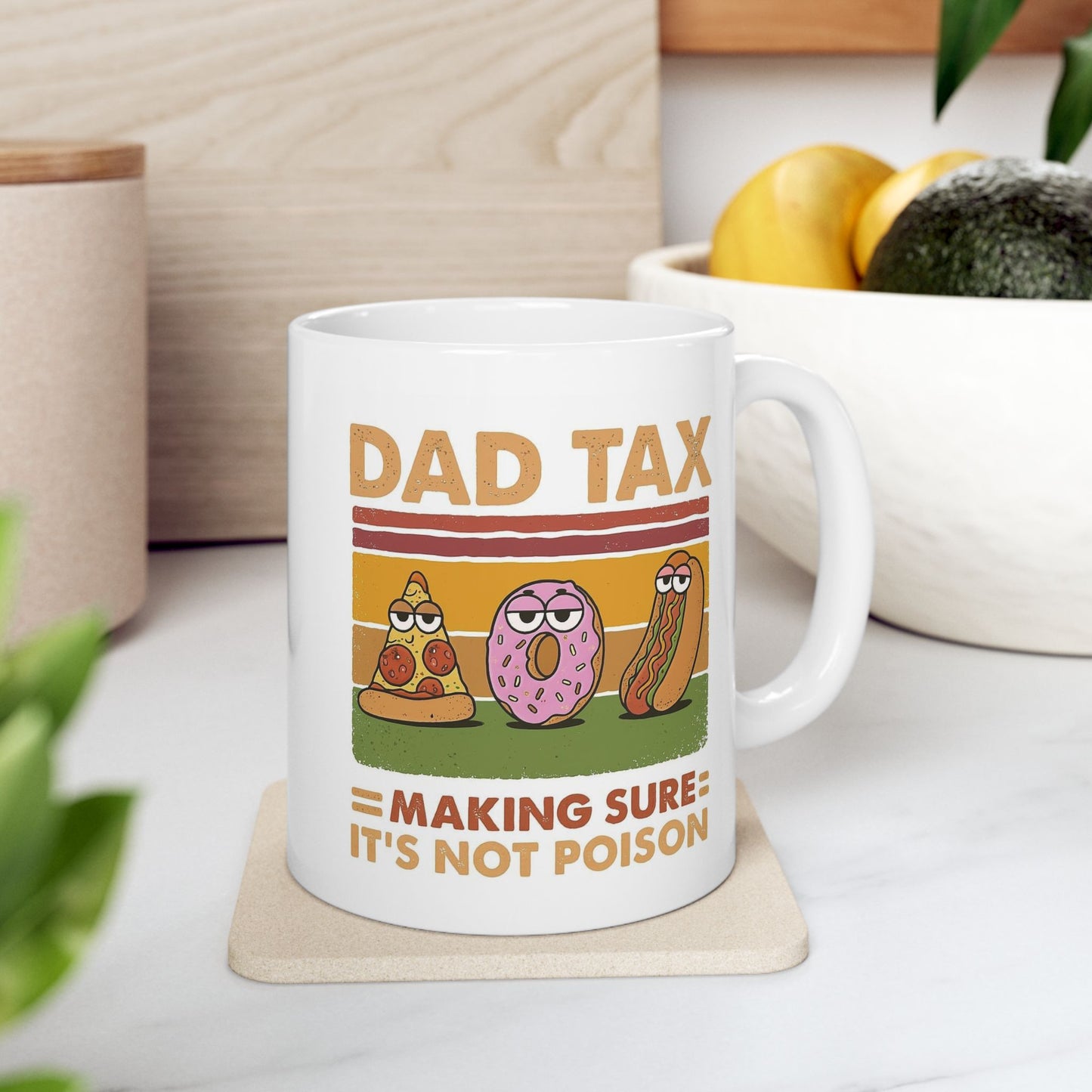 Funny Dad Mug - Dad Tax Coffee Mug for Father's Day, Birthday, Christmas, 11oz & 15oz