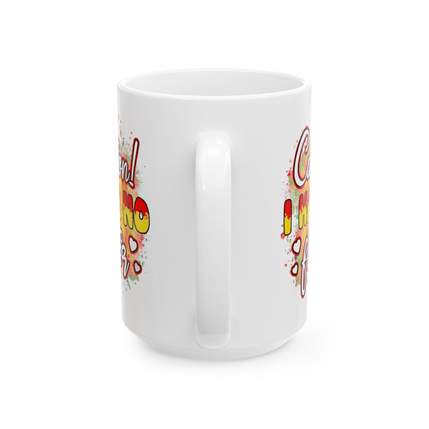 Funny Ceramic Coffee Mug, Caution I Have No Filter, Coffee Lovers Cup, Gift for Friends, Birthday, Relaxation, Home Office