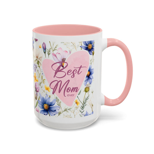 Floral Best Mom Ever Coffee Mug, Pink Accent Mug for Mother’s Day, Birthday Gift, Floral Kitchen Decor, Gift for Her