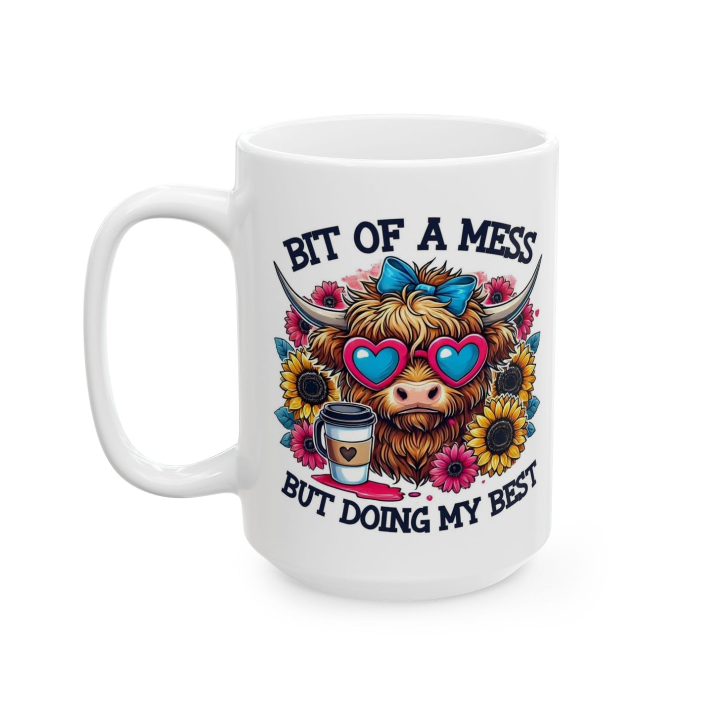 Funny Highland Cow Coffee Mug – "Bit of a Mess But Doing My Best" Ceramic Cup, Cute Cow Gift, Floral Coffee Lover Mug