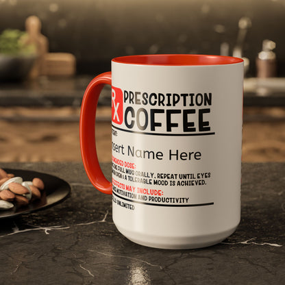 Prescription Coffee Mug, Personalized Gift for Coffee Lovers, Funny Office Mug