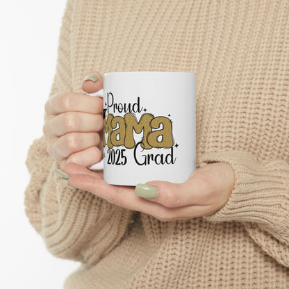 Proud Mom of a 2025 Grad Ceramic Coffee Mug, Graduation Gift, Mom Mug, Custom Coffee Cup, Celebrate Achievements