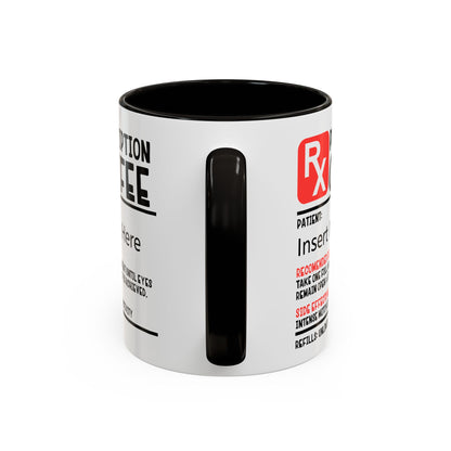 Prescription Coffee Mug, Personalized Gift for Coffee Lovers, Funny Office Mug