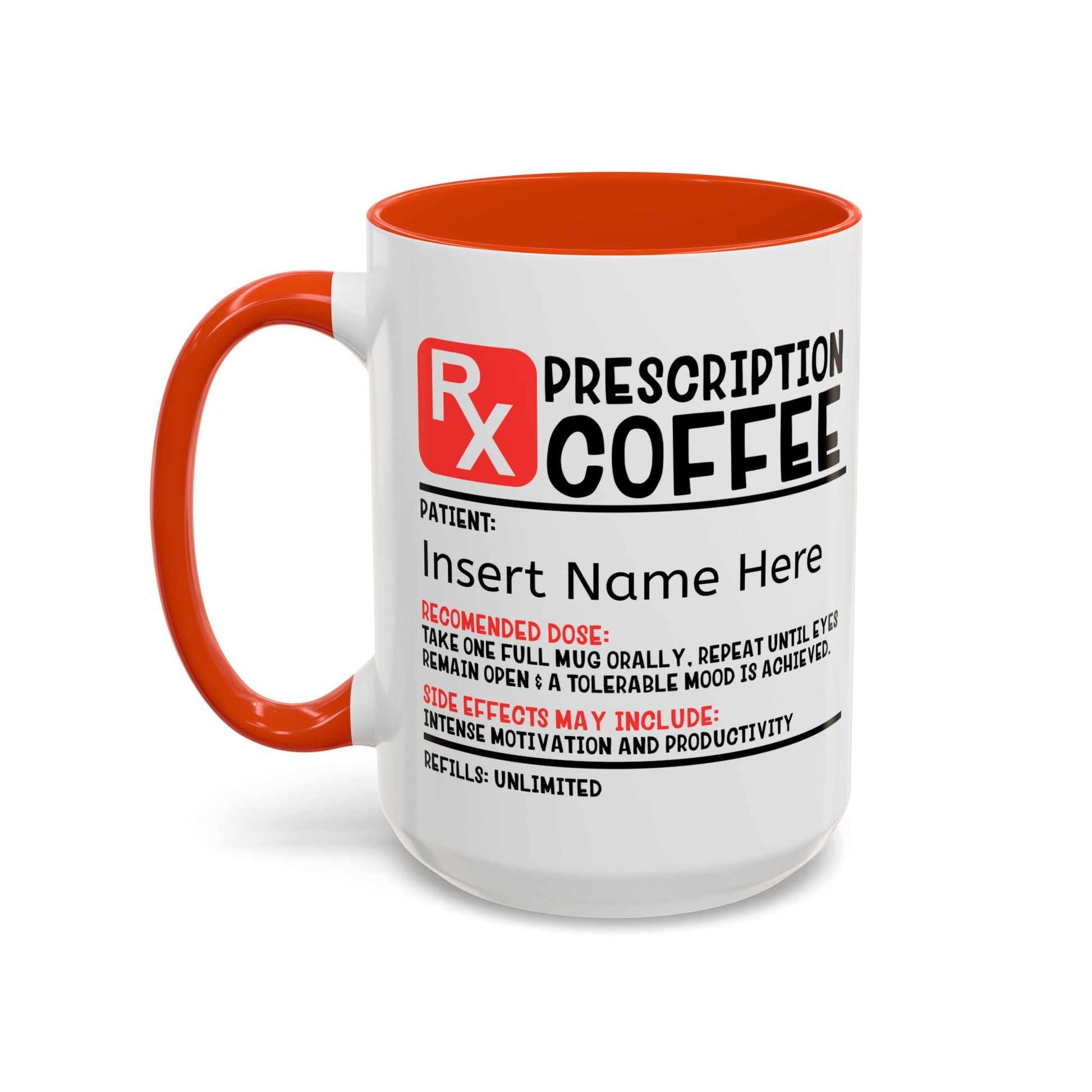 Prescription Coffee Mug, Personalized Gift for Coffee Lovers, Funny Office Mug