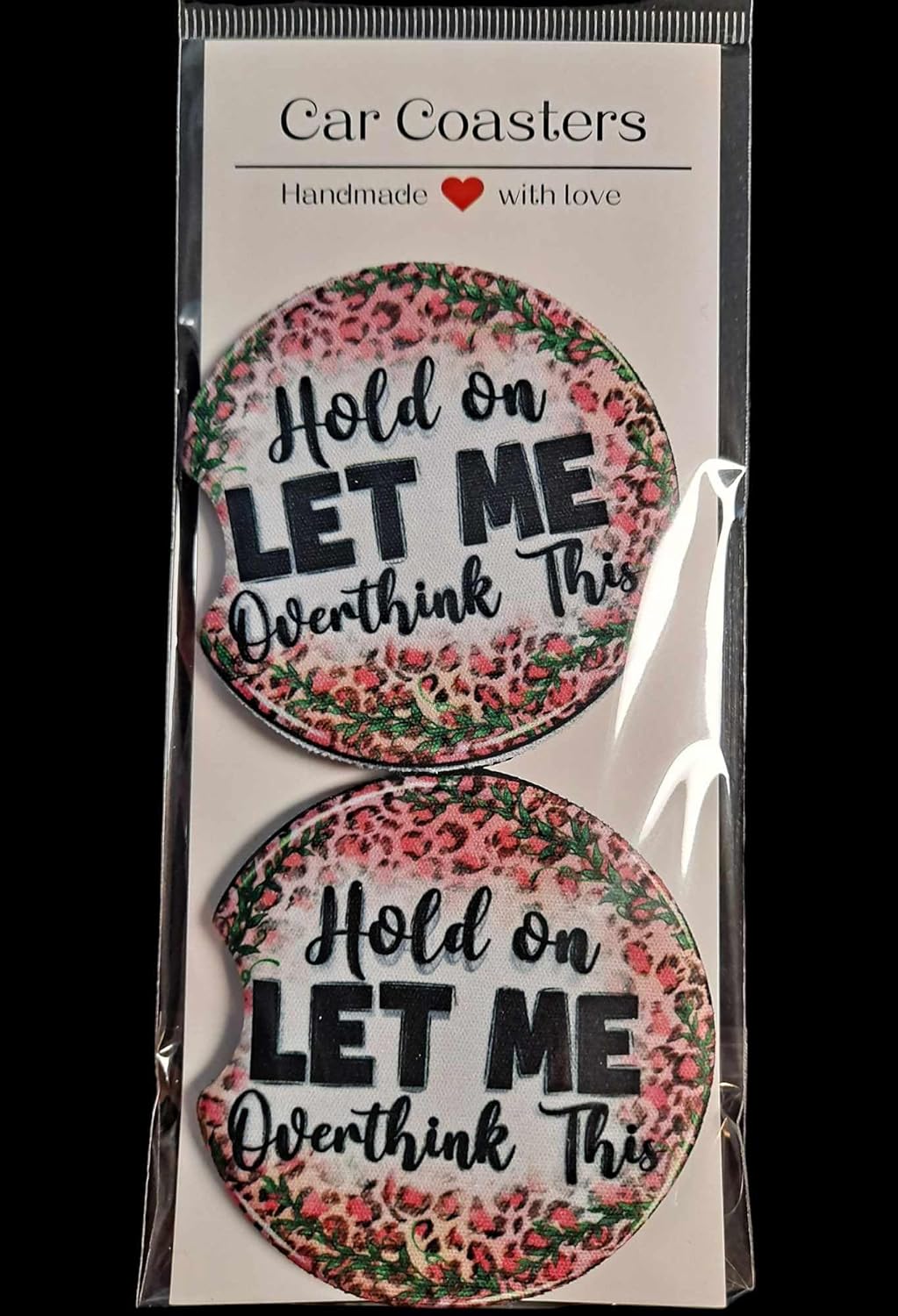 Hold On Let Me Overthink This - Funny Sayings Car Coasters Soft Neoprene - 2 PACK - Car Cup Holder Coaster - Car coasters for women, Absorbent Car Cupholder Coaster