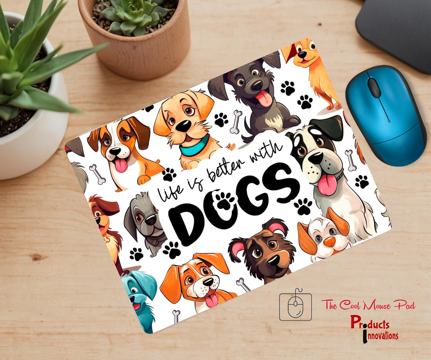 The Cool Mouse Pad Life is Better WIth Dogs Themed for Computer Laptop Home Office Gaming Working Desk Desktop Accessories Non-Slip Rubber Mouse Pad